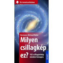 Milyen csillagkép ez? - 102 csillagtérkép minden hónapra