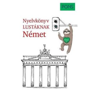 PONS Nyelvkönyv lustáknak Német