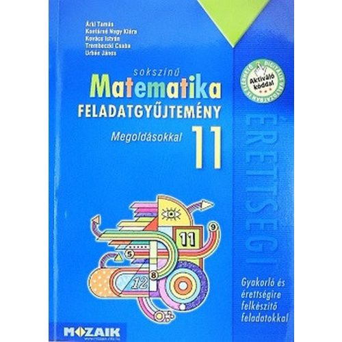 Sokszínű matematika feladatgyűjtemény 11. (megoldásokkal) MS-2324