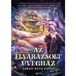 Az elvarázsolt üvegház - Bűbájok boltja (éldekorált)