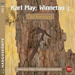 Winnetou 3. - Old Firehand / Hangoskönyv