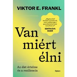 Van miért élni - Az élet célja és a reziliencia