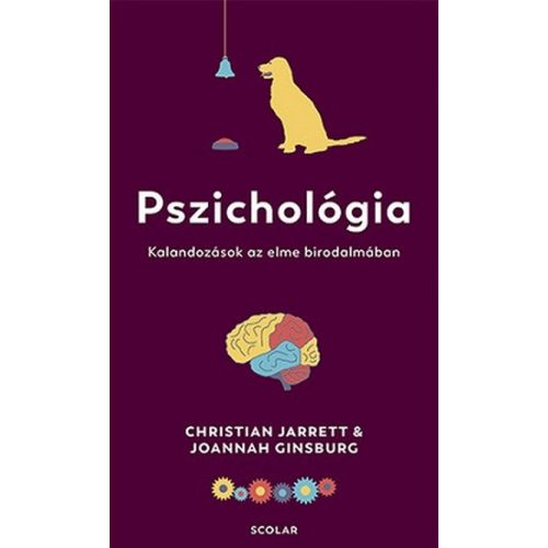 Pszichológia - Kalandozások az elme birodalmában