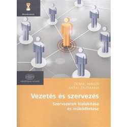   Vezetés és szervezés - szervezetek kialakítása és működtetése /Menedzsment