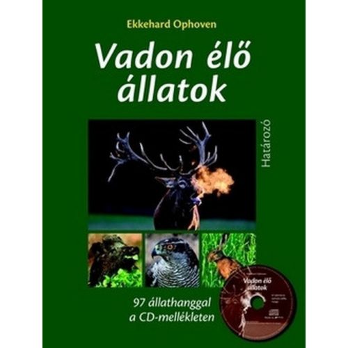 Vadon élő állatok határozó + CD 97 állathanggal