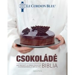   Csokoládé Biblia -  Le Cordon Bleu - 180 recept a híres francia cukrásziskola séfjeitől