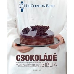   Csokoládé Biblia -  Le Cordon Bleu - 180 recept a híres francia cukrásziskola séfjeitől