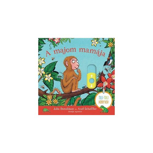 A majom mamája - Tili-toli könyv