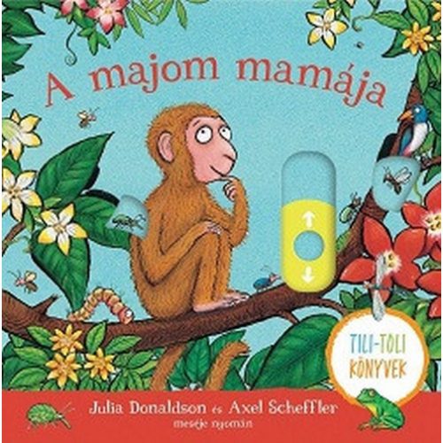 A majom mamája - Tili-toli könyv