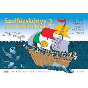 Szolfézskönyv zeneiskoláknak 2. (A Hangok világa II. átdolgozott kiadása)