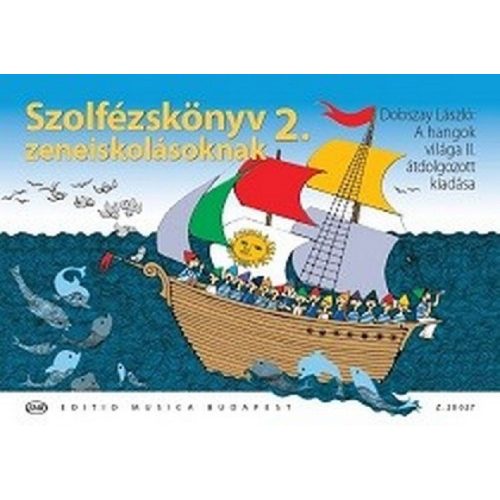 Szolfézskönyv zeneiskoláknak 2. (A Hangok világa II. átdolgozott kiadása)