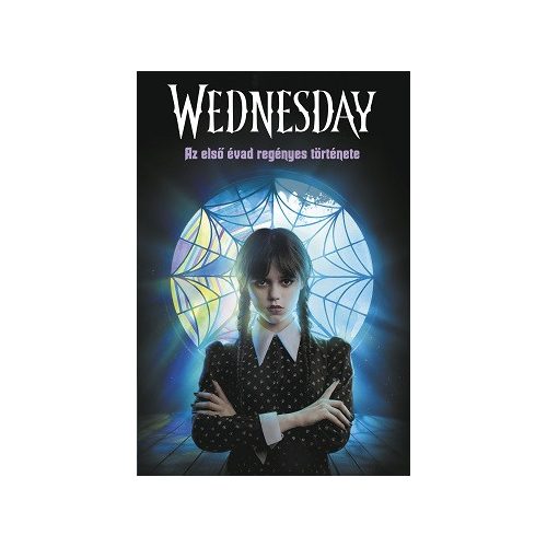 Wednesday - Az első évad regényes története
