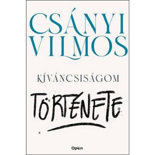 Kíváncsiságom története