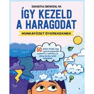 Így kezeld a haragodat - Munkafüzet gyerekeknek