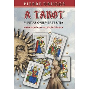A tarot, mint önismerete útja pszichológiai megvilágításban