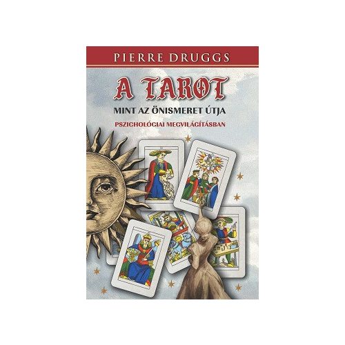 A tarot, mint önismerete útja pszichológiai megvilágításban