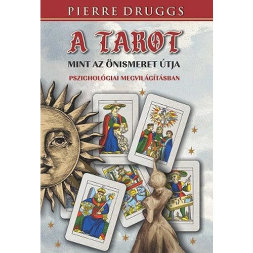 A tarot, mint önismerete útja pszichológiai megvilágításban