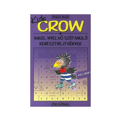 Kids Crow 1. - 250 szóval - Angol nyelvű szótanuló keresztrejtvények