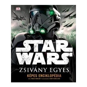 Star Wars - Zsivány Egyes / Képes Enciklopédia