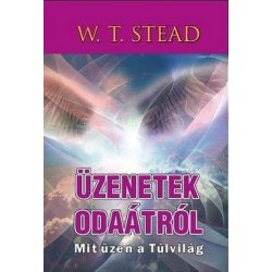 Üzenetek odaátról - Mit üzen a Túlvilág