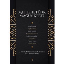   Mit tehetünk magunkért? - A Nyitott Akadémia válogatott előadásai belső erőforrásainkról