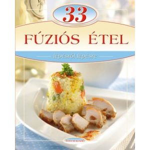 33 Fúziós étel