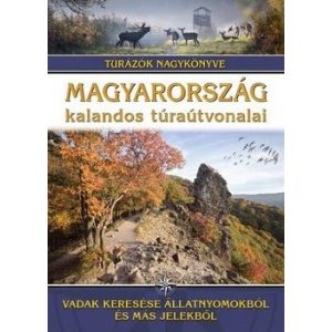 Magyarország kalandos túraútvonalai