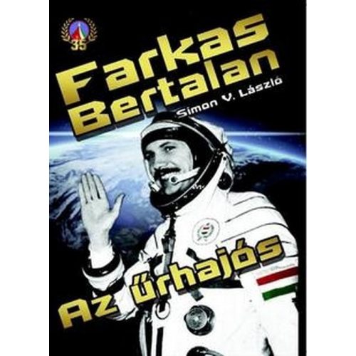 Farkas Bertalan. Az űrhajós