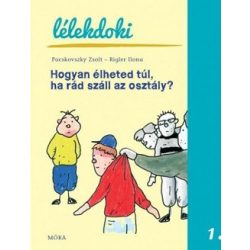   Hogyan élheted túl, ha rád száll az osztály? / Lélekdoki