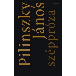 Pilinszky János: Széppróza