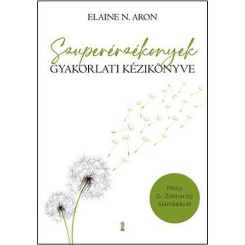 Szuperérzékenyek gyakorlati kézikönyve