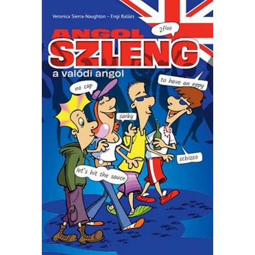 Angol szleng - a valódi angol