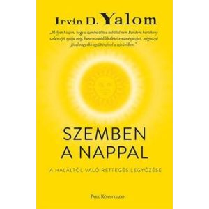 Szemben a nappal - A haláltól való rettegés legyőzése