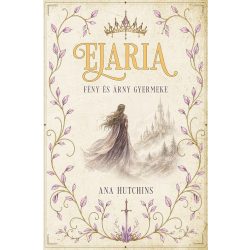 Elaria - Fény és árnyék gyermeke