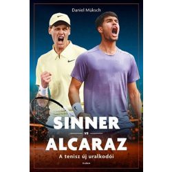 Sinner vs Alcaraz - A tenisz új uralkodói