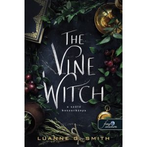 The Wine Witch - A szőlő boszorkánya