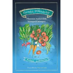  Kertész öröknaptár - Hasznos tudnivalók hónapról hónapra
