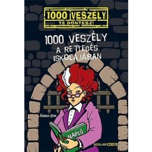 1000 veszély a Rettegés Iskolájában - 1000 veszély 12.