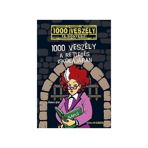 1000 veszély a Rettegés Iskolájában - 1000 veszély 12.