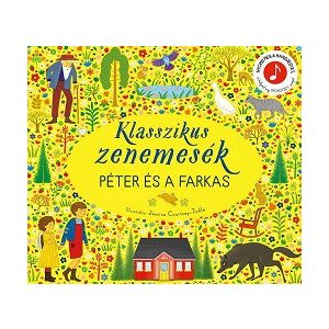 Klasszikus zenemesék: Péter és a farkas? - Nyomd meg a hangjegyet, és hallgasd meg Prokofjev zenéjét!