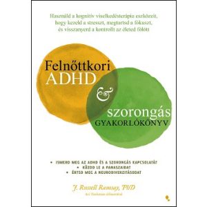 Felnőttkori ADHD & szorongás gyakorlókönyv