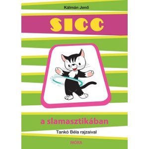 Sicc a slamasztikában