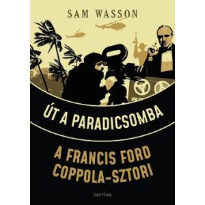 Út a Paradicsomba - A Francis Ford Coppola-sztori