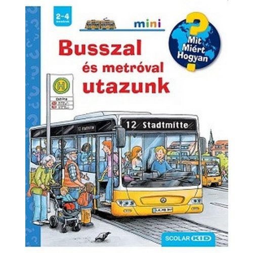 Busszal és metróval utazunk - Scolar mini