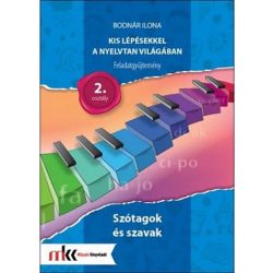   Kis lépésekkel a nyelvtan világában Feladatgyűjtemény 2. osztály - Szótagok és szavak