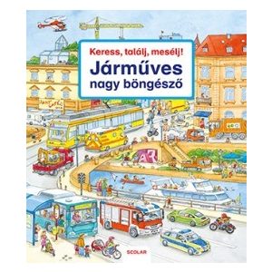 Járműves nagy böngésző - Keress, találj, mesélj!