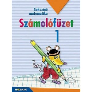 Sokszínű matematika - Számolófüzet 1.