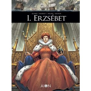 Történelmet írtak - I. Erzsébet (képregény)