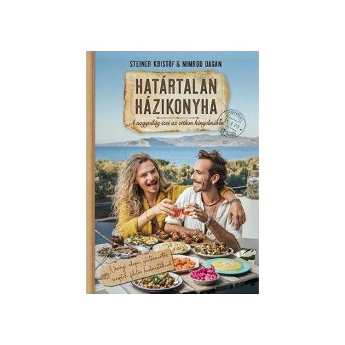 Határtalan házikonyha - A nagyvilág ízei az otthon kényelmében