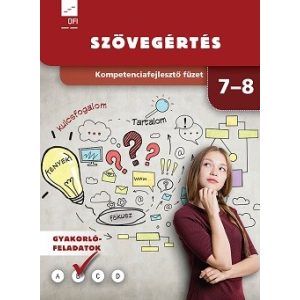 Kompetenciafejlesztő füzet. Szövegértés 7-8. évfolyam